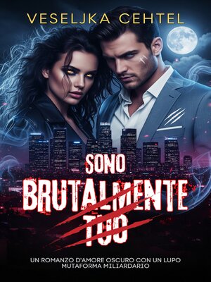 cover image of Sono Brutalmente Tuo